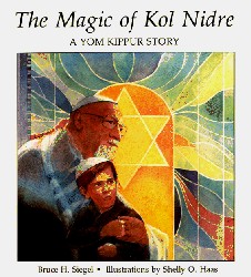 The Magic of Kol Nidre A Story of Yom Kippur