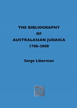 <font color=#FF0000>A Bibliography of Australasian Judaica 1788-2008</font>