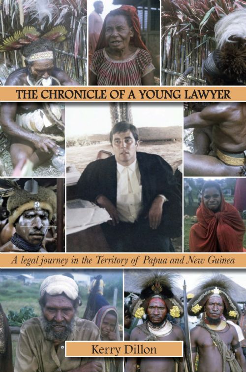 The Chronicle of a Young Lawyer: A legal journey in the Territory of Papua and New Guinea