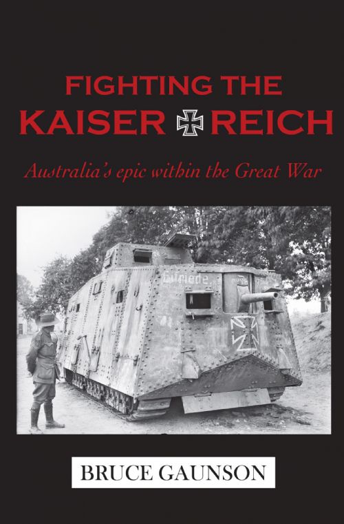 Fighting the Kaiserreich: Australia's epic within the Great War