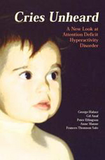 Cries Unheard: A New Look at ADHD