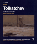 Private Tolkatchev at the Gates of Hell: