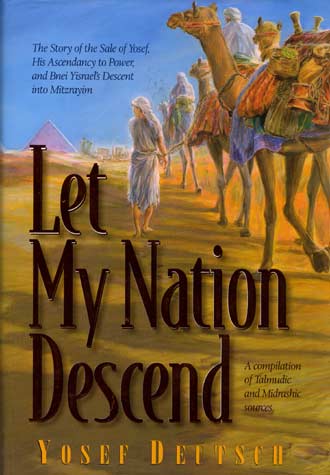 Let My Nation Descend - The story of the sale of Yosef