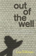 Out of the Well: My battle with school bullying and severe depression