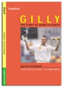 GILLY: The Story of Adam Gilchrist