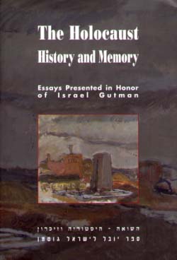 The Holocaust: History and Memory