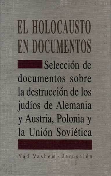 El Holocausto En Documentos