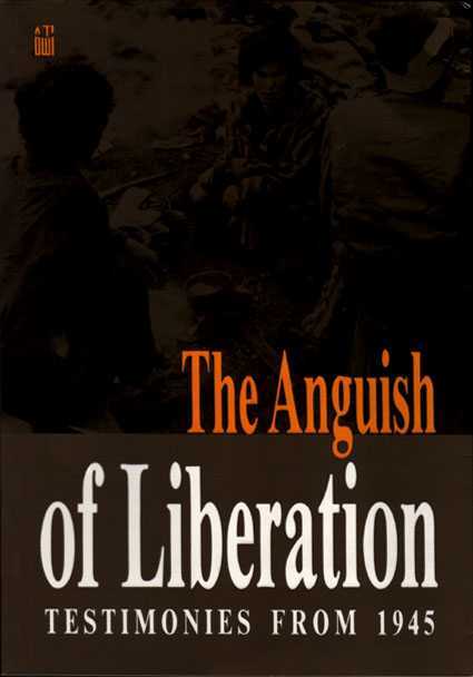 The Anguish of Liberation: Testimonies from 1945