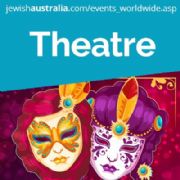 JEWISH THEATRE EVENTS WORLDWIDE