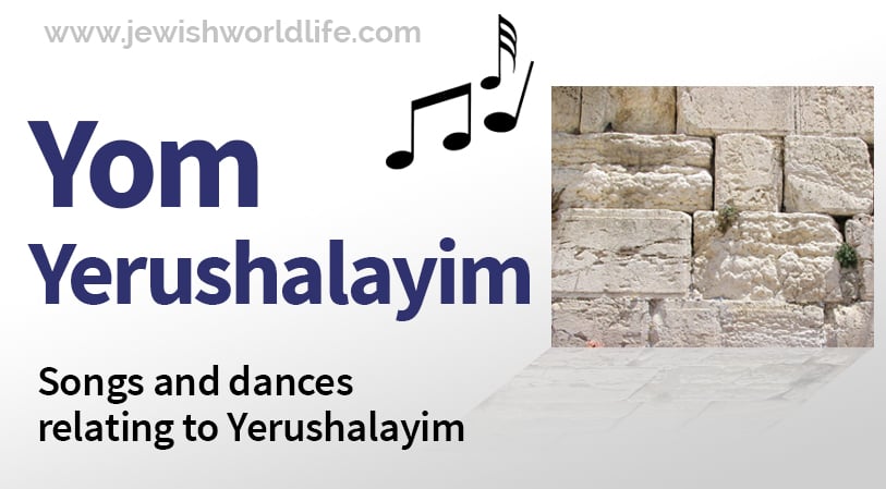 Songs and dances for Jerusalem Day