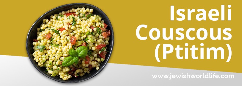 Israeli Couscous (Ptitim)