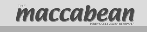 The Maccabean - Perth Jewish weekly
