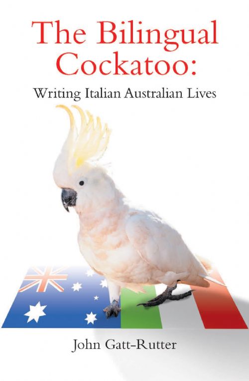 The Bilingual Cockatoo: Writing Italian Australian Lives